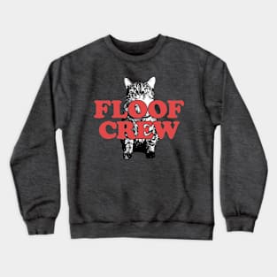 Floof Crew Crewneck Sweatshirt